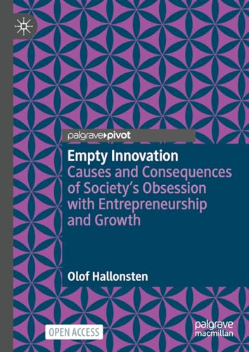 Empty Innovation Causes and Consequences of Society's Obsession with Entreprene [Hardcover]
