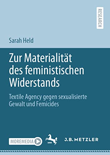 Zur Materialitt des feministischen Widerstands Textile Agency gegen sexualisie [Paperback]