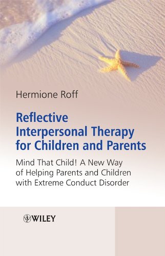 Reflective Interpersonal Therapy for Children and Parents That Child A New Way [Hardcover]