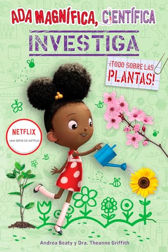 Ada Magnfica, cientfica investiga Todo sobre las plantas / The Why Files Pla [Paperback]