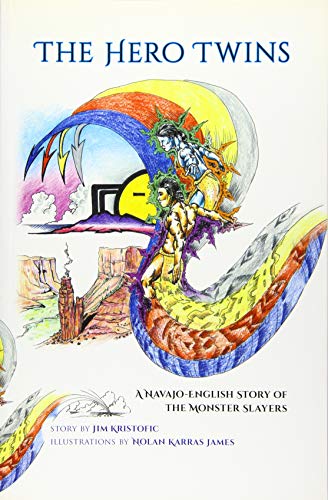 The Hero Twins A Navajo-English Story Of The Monster Slayers (english And Navah [Paperback]