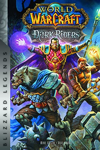 World of Warcraft Dark Riders Blizzard Legends [Hardcover]