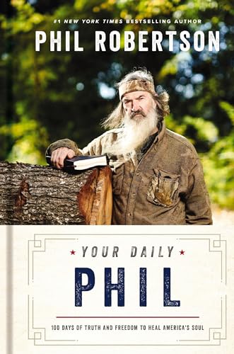 Your Daily Phil 100 Days of Truth and Freedom to Heal America's Soul [Hardcover]