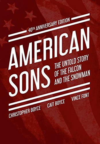 American Sons The Untold Story Of The Falcon And The Snowman (40th Anniversary  [Hardcover]