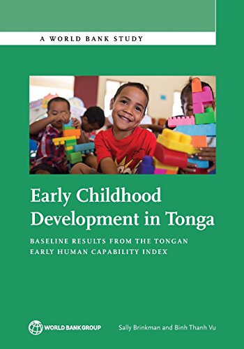 Early Childhood Development In Tonga Baseline Results From The Tongan Early Hum [Paperback]