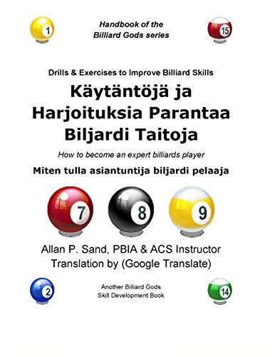 Kaytantoja Ja Harjoituksia Parantaa Biljardi Taitoja Miten Tulla Asiantuntija B [Paperback]
