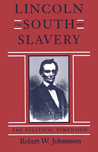 Lincoln, The South, And Slavery The Political Dimension (walter Lynwood Fleming [Paperback]