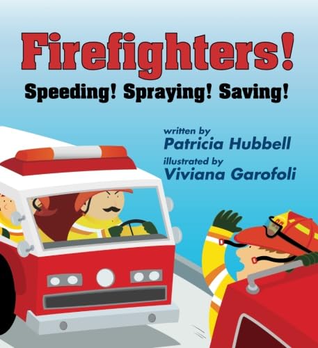 Firefighters Speeding Spraying Saving [Paperback]