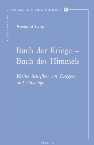 Buch der Kriege - Buch des Himmels Kleine Schriften zur Exegese und Theologie [Paperback]