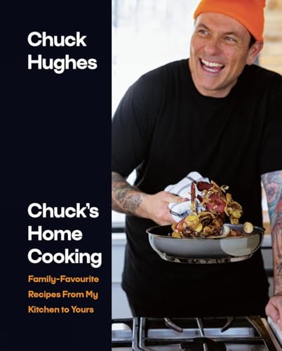 Chuck's Home Cooking Family-Favourite Recipes from My Kitchen to Yours [Hardcover]