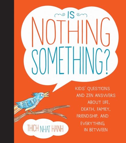 Is Nothing Something Kids' Questions and Zen Answers About Life, Death, Family [Hardcover]