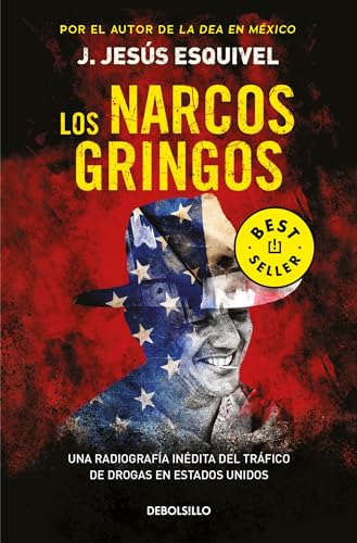 Los narcos gringos / The Gringo Drug Lords [Paperback]