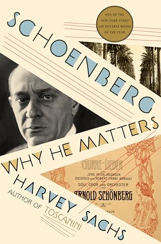 Schoenberg Why He Matters [Hardcover]