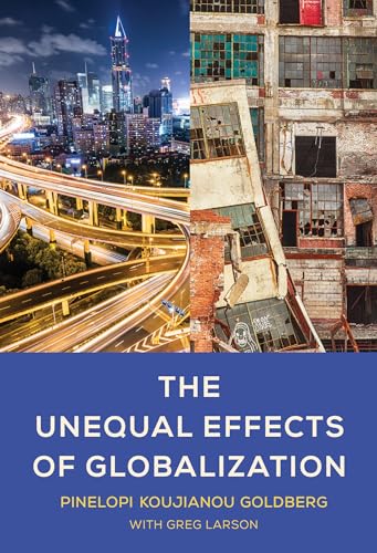 The Unequal Effects of Globalization [Hardcover]