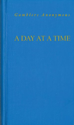 A Day at A Time Gamblers Anonymous Gamblers Anonymous [Hardcover]
