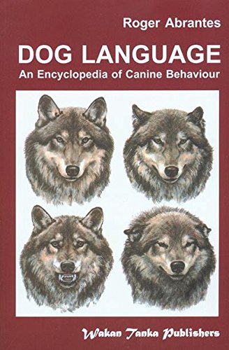 Dog Language An Encyclopedia Of Canine Behavior [Paperback]