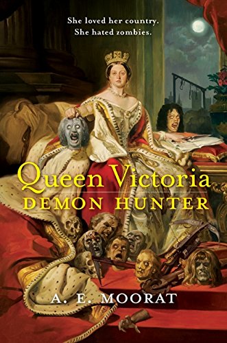 Queen Victoria Demon Hunter [Paperback]