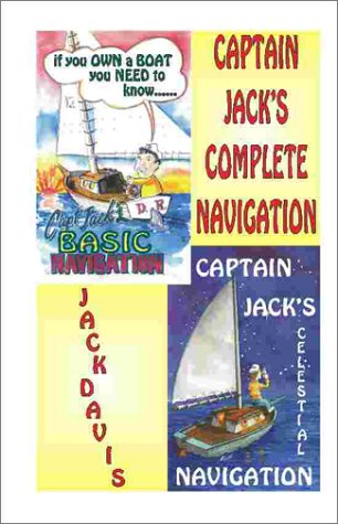 Captain Jack's Complete Navigation [Spiral-bound]