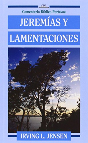 Jeremmas Y Lamentaciones (comentario Bmblico Portavoz) (spanish Edition) [Paperback]