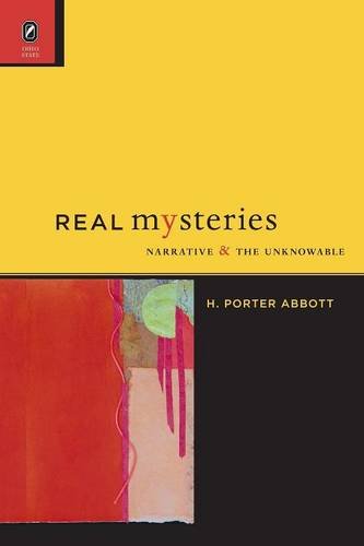 Real Mysteries Narrative and the Unknowable [Paperback]