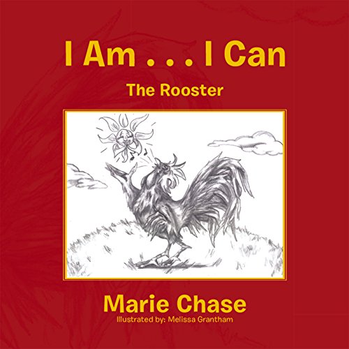 I Am ... I Can  (the Rooster) [Paperback]