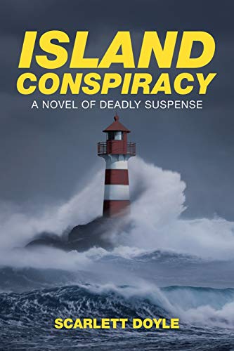 Island Conspiracy  A Novel of Deadly Suspense [Paperback]