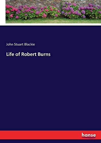 Life of Robert Burns [Paperback]