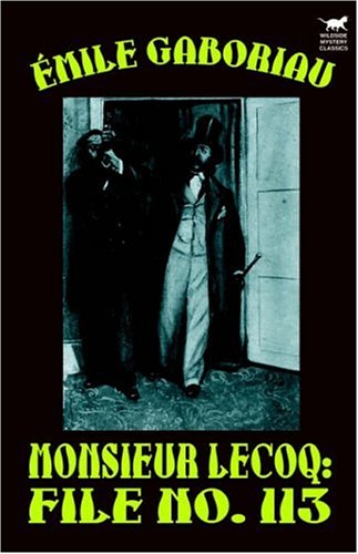 Monsieur Lecoq  File No. 113 [Paperback]
