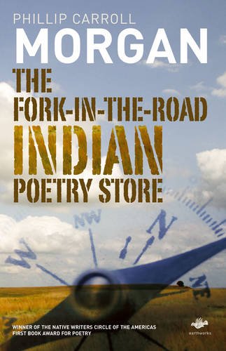 The Fork-In-The-Road Indian Poetry Store (earthworks) [Paperback]