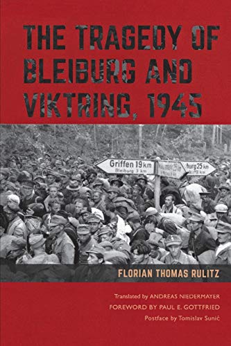 The Tragedy of Bleiburg and Viktring, 1945 [Paperback]