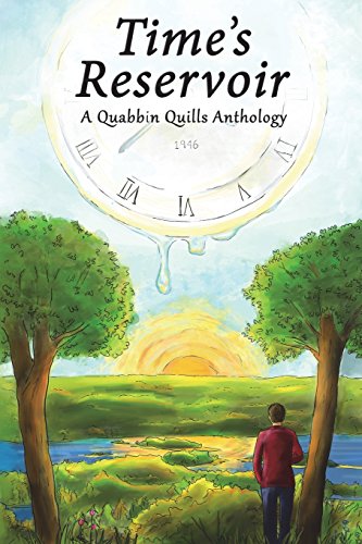Time's Reservoir  A Quabbin Quills Anthology [Paperback]