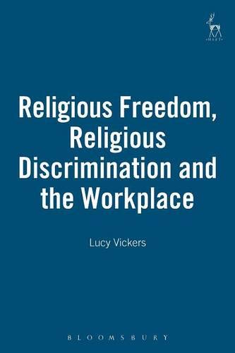 Religious Freedom, Religious Discrimination and the Workplace [Paperback]