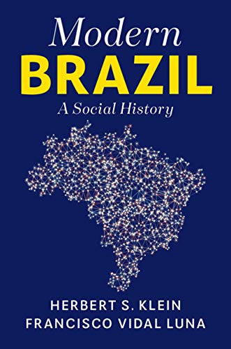 Modern Brazil A Social History [Paperback]