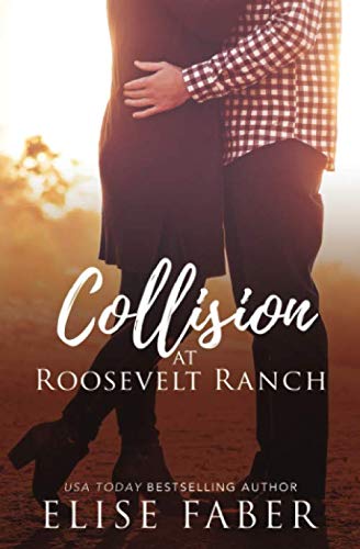 Collision at Roosevelt Ranch [Paperback]