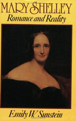 Mary Shelley Romance And Reality [Paperback]