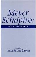 Meyer Shapiro The Bibliography [Hardcover]