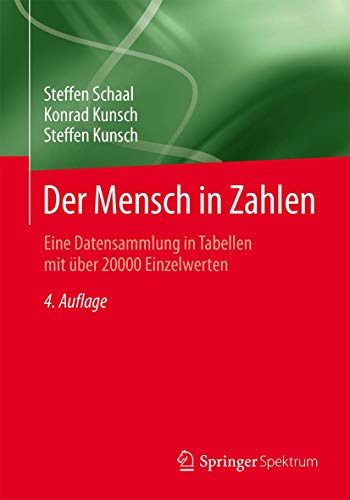 Der Mensch in Zahlen Eine Datensammlung in Tabellen mit ber 20000 Einzelwerten [Paperback]