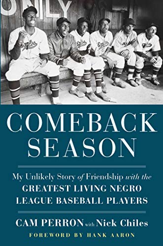 Comeback Season My Unlikely Story of Friendship with the Greatest Living Negro  [Hardcover]