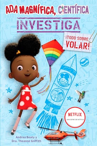 Ada Magnfica, cientfica investiga Todo sobre volar / Ada Twist, Scientist  [Paperback]