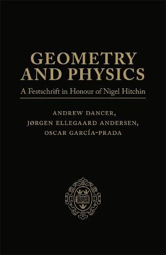 Geometry and Physics: Volume I: A Festschrift in honour of Nigel Hitchin [Hardcover]