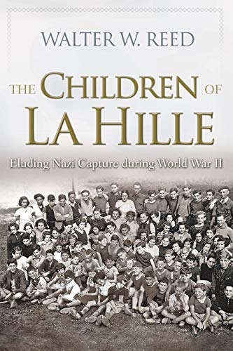 The Children Of La Hille Eluding Nazi Capture During World War Ii (modern Jewis [Paperback]