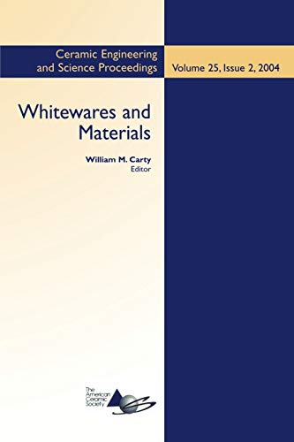 Whitewares and Materials A Collection of Papers Presented at the 105th Annual M [Paperback]