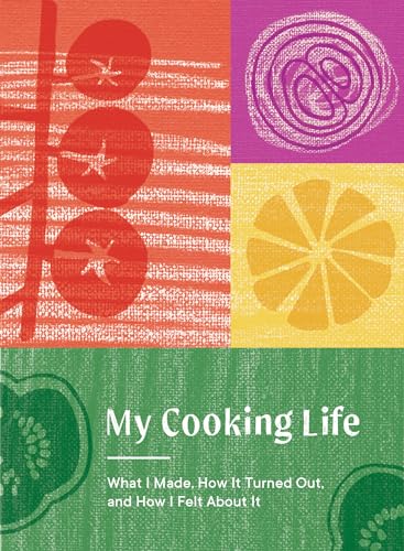 My Cooking Life What I Made, How It Turned Out, and How I Felt About It (Gifts  [Diary]