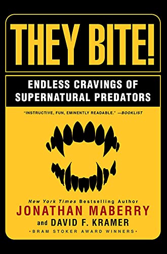 They Bite Endless Cravings of Supernatural Predators [Paperback]