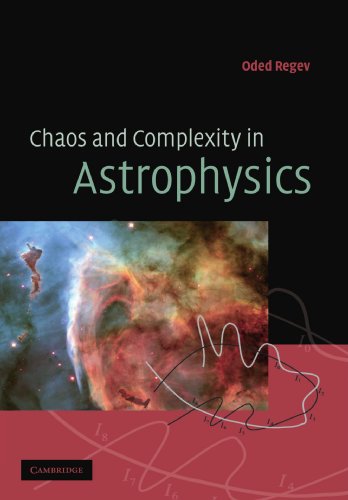 Chaos and Complexity in Astrophysics [Paperback]