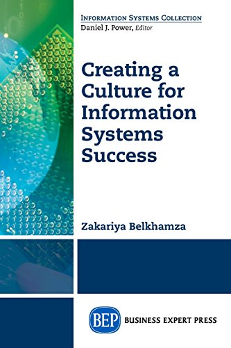 Creating A Culture For Information Systems Success [Paperback]