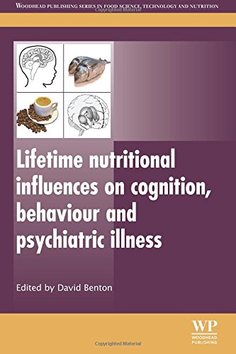 Lifetime Nutritional Influences on Cognition, Behaviour and Psychiatric Illness [Paperback]