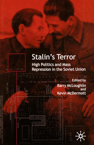 Stalins Terror High Politics and Mass Repression in the Soviet Union [Hardcover]