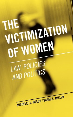 The Victimization of Women Law, Policies, and Politics [Hardcover]