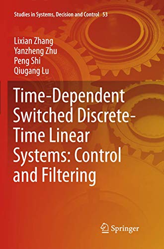 Time-Dependent Switched Discrete-Time Linear Systems Control and Filtering [Paperback]